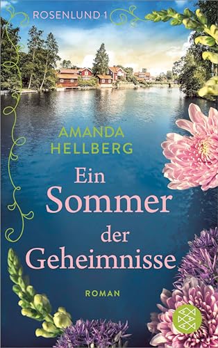 Rosenlund – Ein Sommer der Geheimnisse: Vier Frauen, ein Geheimnis und ein skandinavischer Sommer