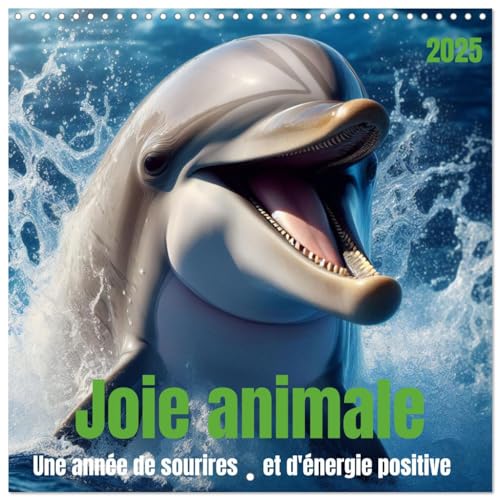 Joie animale - Une année de sourires et d'énergie positive (Calendrier mural carré 2025 30 x 30 cm) Calendrier double avec une page pour vos prises de notes