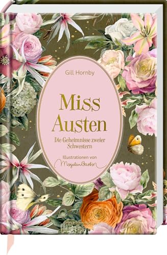 Miss Austen: Die Geheimnisse zweier Schwestern: dt. Erstausgabe des britischen #1-Bestsellers; illustr. Schmuckausgabe mit 10 Extras (Große Schmuckausgabe)