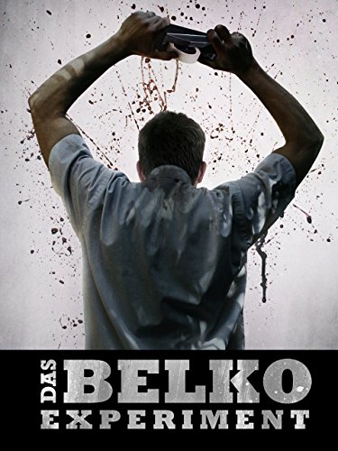 Das Belko Experiment