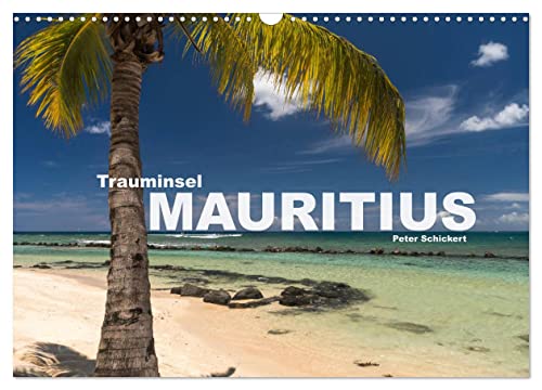 Trauminsel Mauritius (Wandkalender 2026 DIN A3 quer), CALVENDO Monatskalender