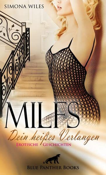 MILFS - Dein heißes Verlangen | Erotische Geschichten: generationenübergreifender, heißer Sex ...