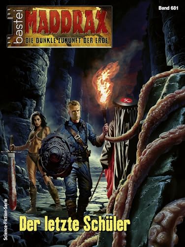 Maddrax 681: Der letzte Schüler