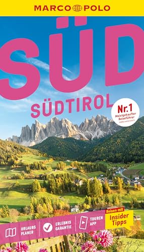 MARCO POLO Reiseführer Südtirol: Reisen mit Insider-Tipps. Inkl. kostenloser Touren-App