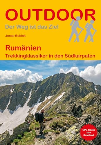 Rumänien: Trekkingklassiker in den Südkarpaten (Outdoor Wanderführer)