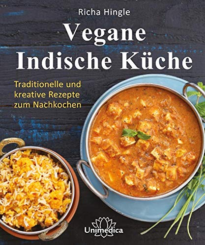 Narayana Verlag GmbH Vegane Indische Küche: Traditionelle und kreative Rezepte zum Nachkochen