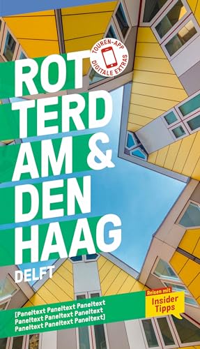 MARCO POLO Reiseführer Rotterdam & Den Haag, Delft: Reisen mit Insider-Tipps. Inkl. kostenloser Touren-App