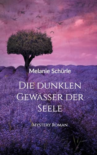 Die dunklen Gewässer der Seele: Ein spannender Mystery Roman