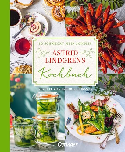 So schmeckt mein Sommer: Astrid Lindgrens Kochbuch