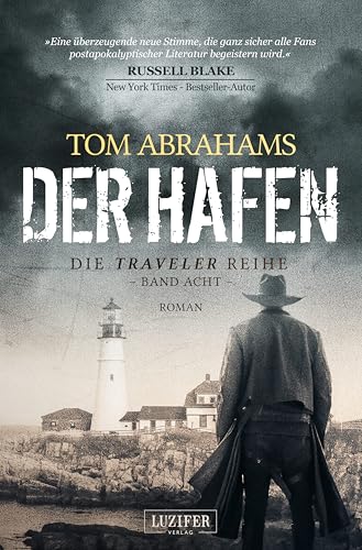 DER HAFEN (Traveler 8): postapokalyptischer Roman