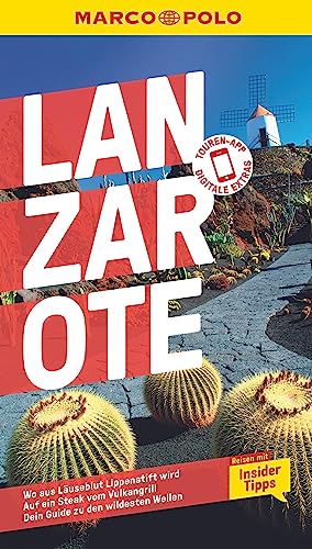 MARCO POLO Reiseführer Lanzarote: Reisen mit Insider-Tipps. Inkl. kostenloser Touren-App