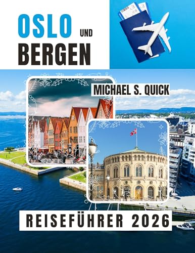 Reiseführer für Oslo und Bergen 2026: Entdecken Sie Norwegens berühmte Städte mit Transportmöglichkeiten, Reiserouten und Insider-Tipps.