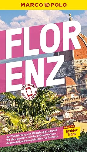 MARCO POLO Reiseführer E-Book Florenz: Reisen mit Insider-Tipps. Inklusive kostenloser Touren-App