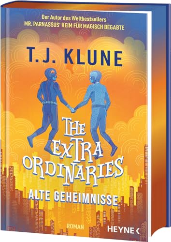The Extraordinaries – Alte Geheimnisse: Mit farbig gestaltetem Buchschnitt – nur in limitierter Erstauflage der gedruckten Ausgabe - Roman (The Extraordinaries-Reihe, Band 3)