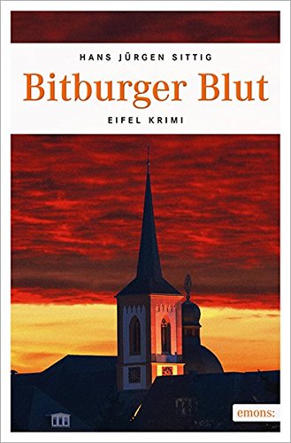 Bitburger Blut (Eifel Krimi)