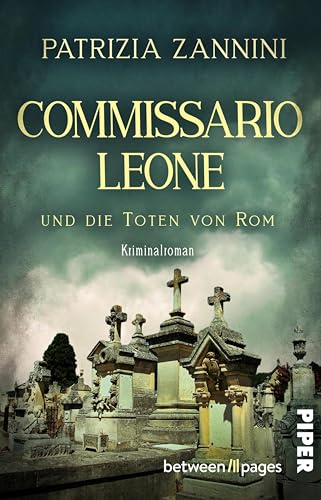 Commissario Leone und die Toten von Rom (Italia mortale 3): Kriminalroman | Packender Italien-Krimi mit Katzen und viel Regionalflair