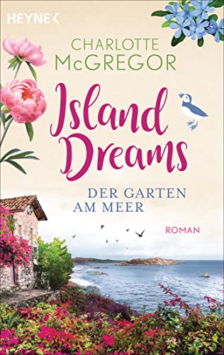 Island Dreams - Der Garten am Meer: Roman (Die Island-Dreams-Reihe 1)