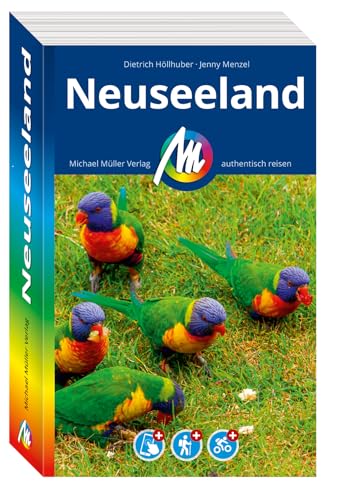 MICHAEL MÜLLER REISEFÜHRER Neuseeland: 100% authentisch, aktuell und vor Ort recherchiert. Inkl. App. (MM-Reisen)