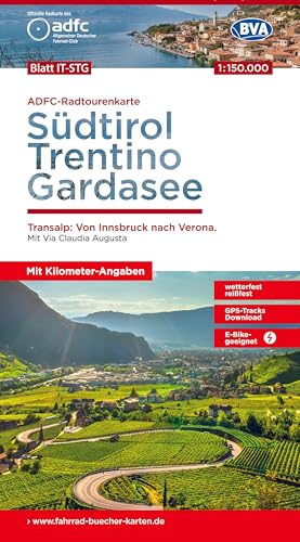 BVA ADFC Radtourenkarte Südtirol, Trentino, Gardasee 1:150.000: reiß- und wetterfest, E-Bike geeignet, GPS-Tracks Download, mit Bett+Bike Symbolen, ... Innsbruck bis Verona. Mit Via Claudia Augusta