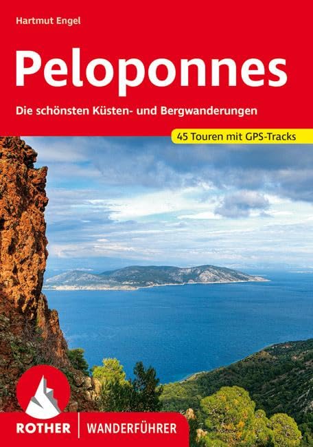 Peloponnes: Die schönsten Küsten- und Bergwanderungen. 45 Touren. Mit GPS-Tracks (Rother Wanderführer)