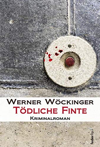 Tödliche Finte: Kriminalroman