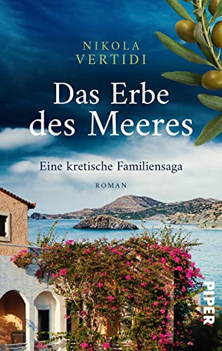 Das Erbe des Meeres – Eine kretische Familiensaga: Roman | Ein Familiengeheimnis und drei Generationen starker Frauen auf der griechischen Insel Kreta