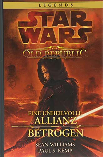 Star Wars: The Old Republic Sammelband: Bd. 1: Eine unheilvolle Allianz / Betrogen