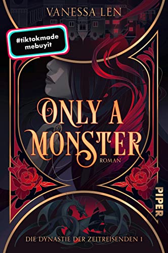 Only a Monster (Die Dynastie der Zeitreisenden 1): Roman | Über 3 Mio. Aufrufe bei TikTok!