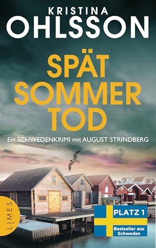 Spätsommertod: Ein Schweden-Krimi mit August Strindberg - Der Nr.-1-Bestseller aus Schweden (August Strindberg ermittelt 4)
