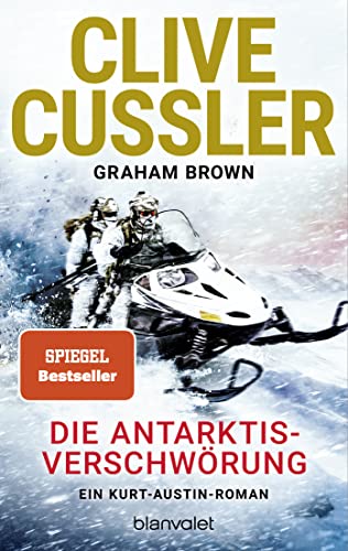 Die Antarktis-Verschwörung: Ein Kurt-Austin-Roman (Die Kurt-Austin-Abenteuer, Band 18)