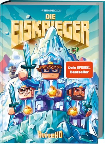 Die Eiskrieger: Ein Roman von AviveHD (Die Abenteuer von AviveHD)