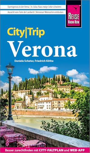 Reise Know-How CityTrip Verona: Reiseführer mit Stadtplan und kostenloser Web-App