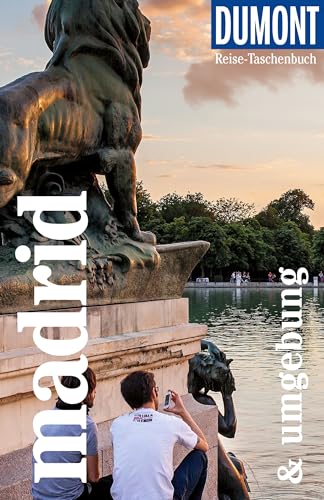 DUMONT Reise-Taschenbuch Reiseführer Madrid & Umgebung: Reiseführer plus Reisekarte. Mit Autorentipps, Stadtspaziergängen und Touren.
