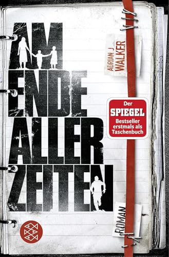 Am Ende aller Zeiten: Roman