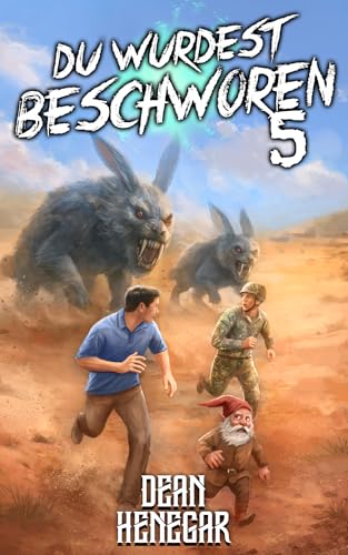 Du wurdest beschworen 5: Ein LitRPG-Abenteuer