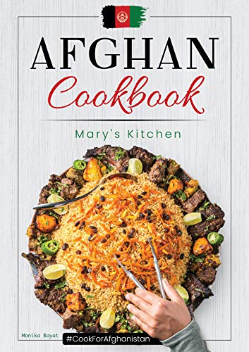 Afghan Cookbook Mary's Kitchen: Cook for Afghanistan