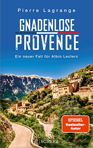 Gnadenlose Provence: Der perfekte Urlaubskrimi für den nächsten Provence-Urlaub (Ein Fall für Commissaire Leclerc 8)