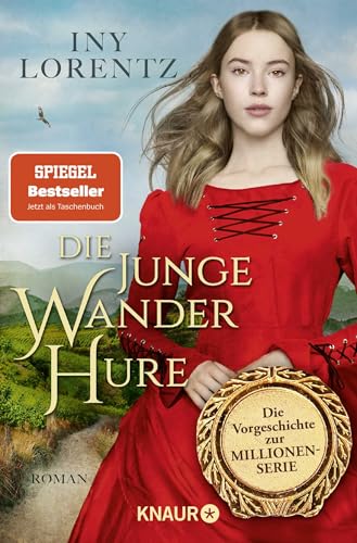 Die junge Wanderhure: Roman | Das lang ersehnte Prequel der erfolgreichsten Serie vom »Königspaar der deutschen Bestsellerliste« DIE ZEIT