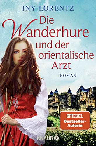 Die Wanderhure und der orientalische Arzt: Roman