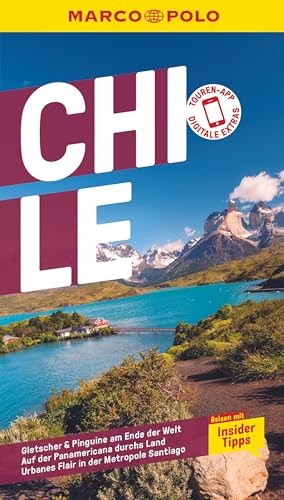 MARCO POLO Reiseführer Chile: Reisen mit Insider-Tipps. Inklusive kostenloser Touren-App