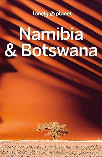 LONELY PLANET Reiseführer Namibia & Botswana: Eigene Wege gehen und Einzigartiges erleben.