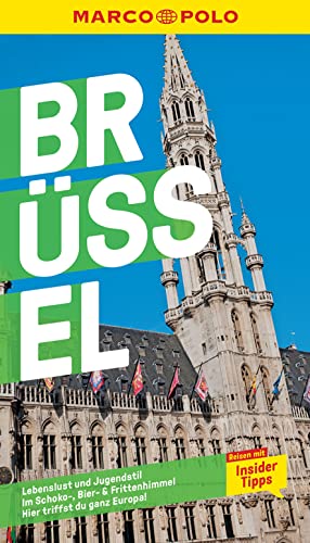 MARCO POLO Reiseführer Brüssel: Reisen mit Insider-Tipps. Inklusive kostenloser Touren-App (MARCO POLO Reiseführer E-Book)