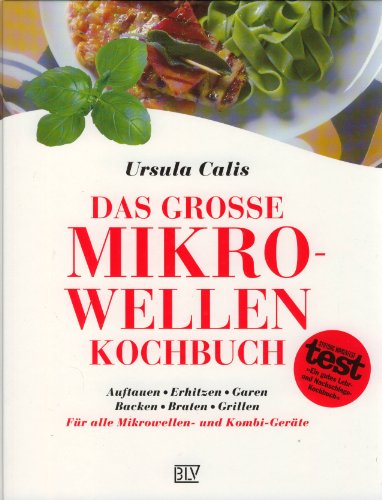 Das große Mikrowellen-Kochbuch