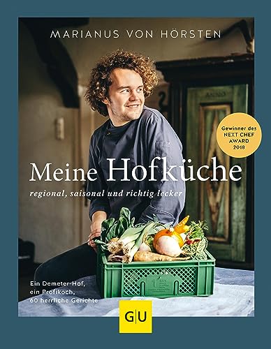 Meine Hofküche: Regional, saisonal und richtig lecker (Promi- und Fernsehköch*innen)