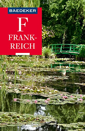 Baedeker Reiseführer Frankreich (Baedeker Reiseführer E-Book)