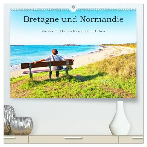 Bretagne und Normandie - Vor der Flut beobachten und entdecken (hochwertiger Premium Wandkalender 2026 DIN A2 quer), Kunstdruck in Hochglanz