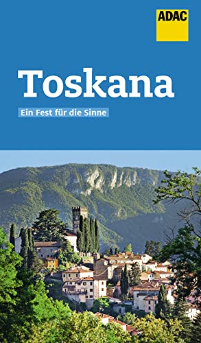 ADAC Reiseführer Toskana: Der Kompakte mit den ADAC Top Tipps und cleveren Klappenkarten