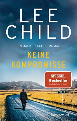 Keine Kompromisse: Ein Jack-Reacher-Roman (Die-Jack-Reacher-Romane, Band 20)