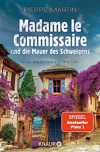 Madame le Commissaire und die Mauer des Schweigens: Ein Provence-Krimi | SPIEGEL Bestseller-Autor (Ein Fall für Isabelle Bonnet 10)