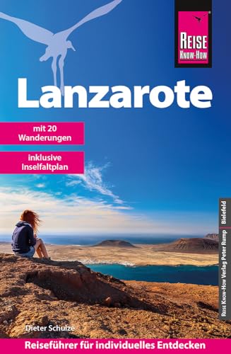 Reise Know-How Reiseführer Lanzarote: mit 20 Wanderungen und Karte zum Herausnehmen
